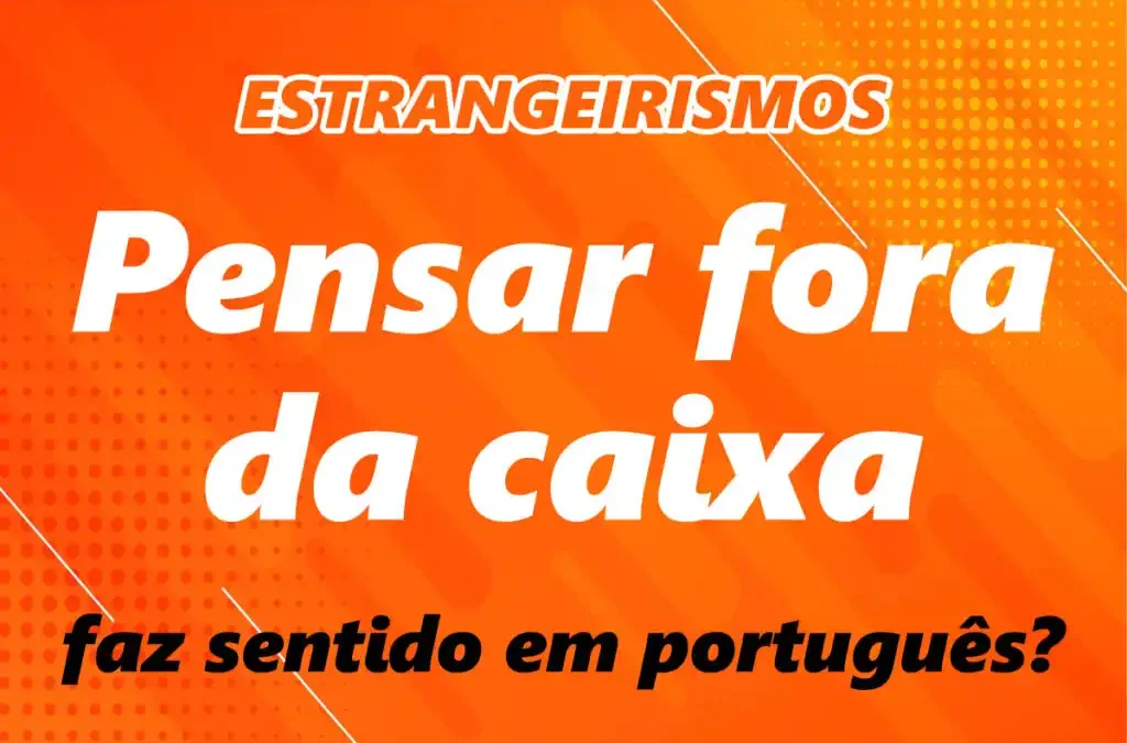 Pensar fora da caixa